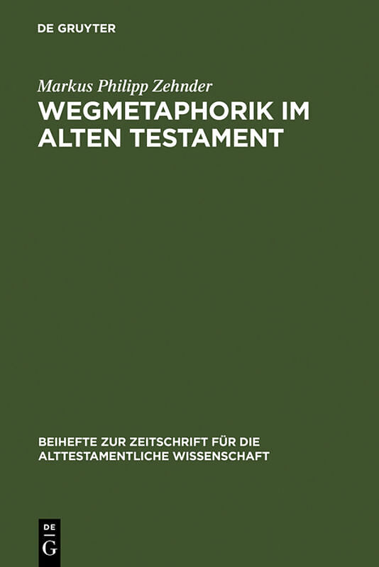 Wegmetaphorik im Alten Testament