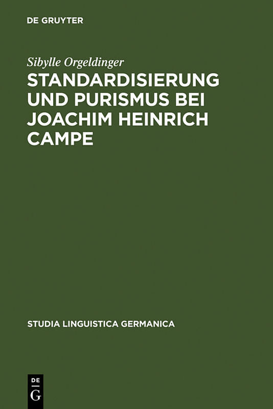 Standardisierung und Purismus bei Joachim Heinrich Campe