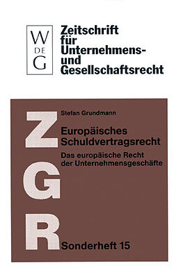 Fester Einband Europäisches Schuldvertragsrecht von Stefan Grundmann