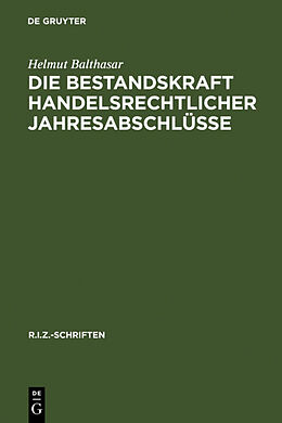 Fester Einband Die Bestandskraft handelsrechtlicher Jahresabschlüsse von Helmut Balthasar