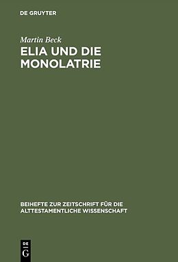 Fester Einband Elia und die Monolatrie von Martin Beck