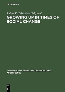 Livre Relié Growing up in Times of Social Change de 