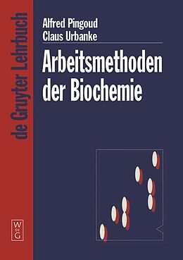 Paperback Arbeitsmethoden der Biochemie von Claus Urbanke, Alfred Pingoud