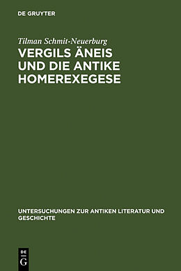 Fester Einband Vergils Äneis und die antike Homerexegese von Tilman Schmit-Neuerburg