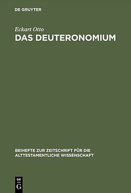 Fester Einband Das Deuteronomium von Eckart Otto