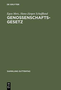 Fester Einband Genossenschaftsgesetz von Egon Metz, Hans-Jürgen Schaffland