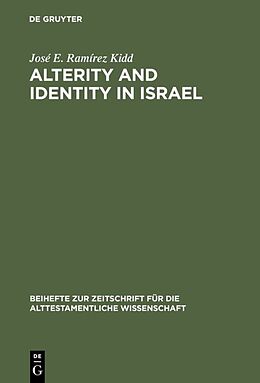 Fester Einband Alterity and Identity in Israel von José E. Ramírez Kidd