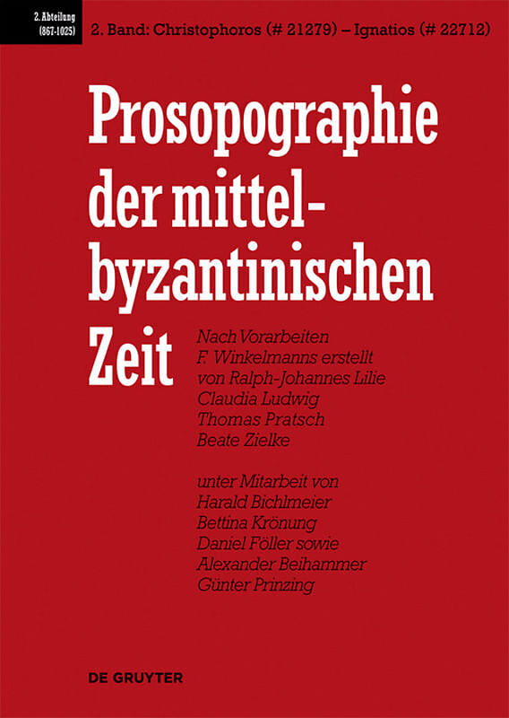Prosopographie der mittelbyzantinischen Zeit. 867-1025 / Christophoros (# 21279) - Ignatios (# 22712)
