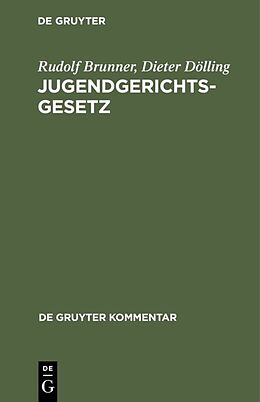 Fester Einband Jugendgerichtsgesetz von Rudolf Brunner, Dieter Dölling