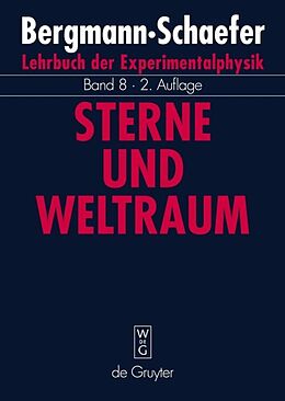 Fester Einband Ludwig Bergmann; Clemens Schaefer: Lehrbuch der Experimentalphysik / Sterne und Weltraum von 