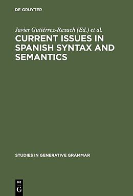 Fester Einband Current Issues in Spanish Syntax and Semantics von 