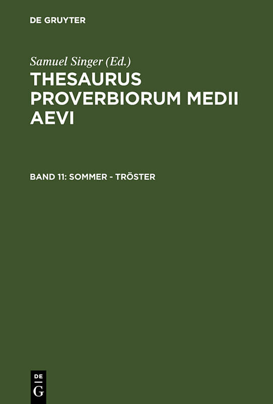 Thesaurus proverbiorum medii aevi / Sommer - Tröster