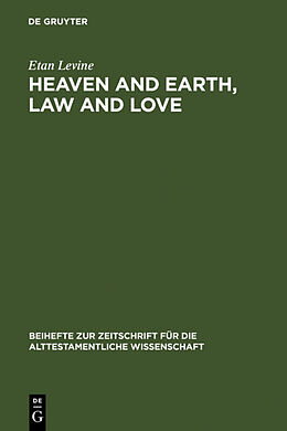 Fester Einband Heaven and Earth, Law and Love von Etan Levine