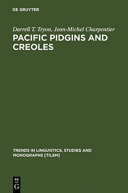 Fester Einband Pacific Pidgins and Creoles von Jean-Michel Charpentier, Darrell T. Tryon