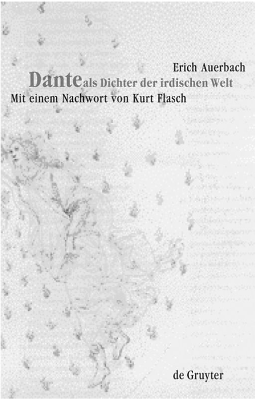 Dante als Dichter der irdischen Welt