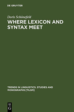 Fester Einband Where Lexicon and Syntax meet von Doris Schönefeld