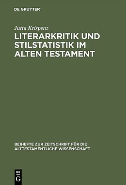 Fester Einband Literarkritik und Stilstatistik im Alten Testament von Jutta Krispenz