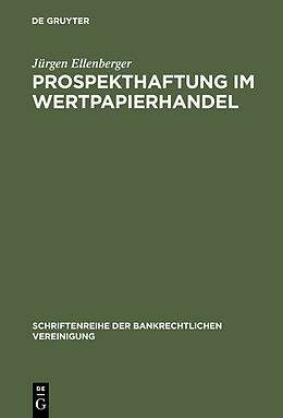 Fester Einband Prospekthaftung im Wertpapierhandel von Jürgen Ellenberger