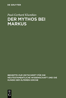 Fester Einband Der Mythos bei Markus von Paul-Gerhard Klumbies