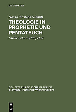 Fester Einband Theologie in Prophetie und Pentateuch von Hans-Christoph Schmitt
