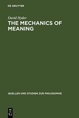 Fester Einband The Mechanics of Meaning von David Hyder