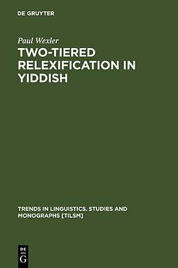 Fester Einband Two-tiered Relexification in Yiddish von Paul Wexler