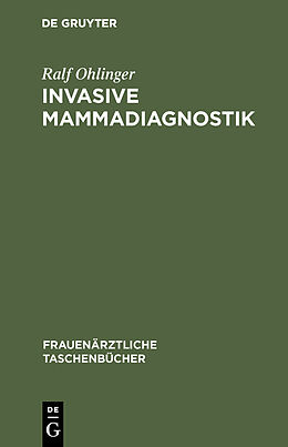 Fester Einband Invasive Mammadiagnostik von Ralf Ohlinger