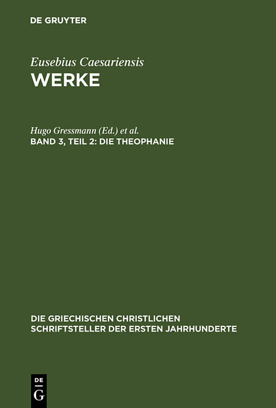 Eusebius Caesariensis: Werke / Die Theophanie