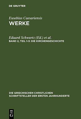 Fester Einband Eusebius Caesariensis: Werke / Die Kirchengeschichte von 