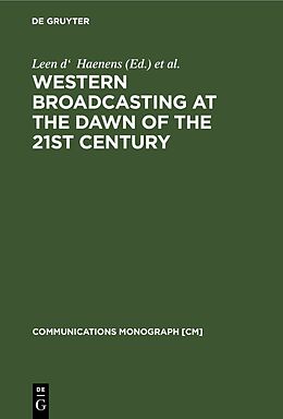 Fester Einband Western Broadcasting at the Dawn of the 21st Century von 