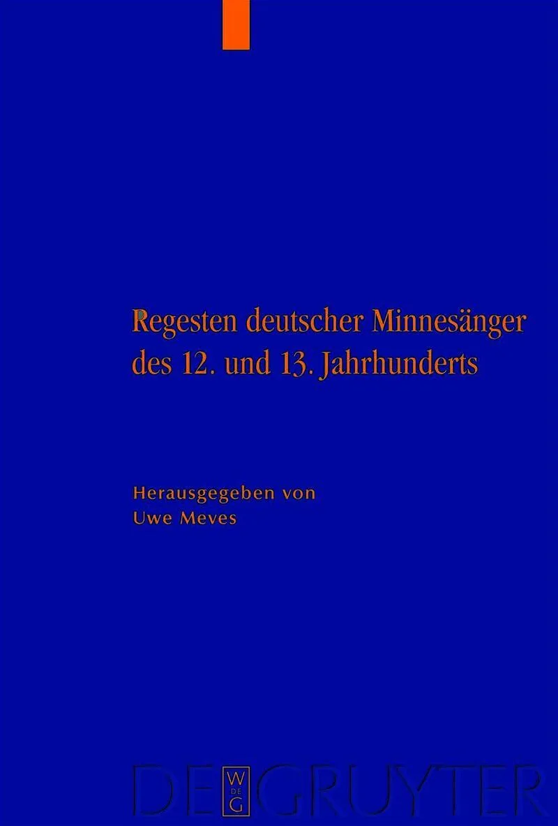 Regesten deutscher Minnesänger des 12. und 13. Jahrhunderts
