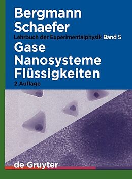 Fester Einband Ludwig Bergmann; Clemens Schaefer: Lehrbuch der Experimentalphysik / Gase, Nanosysteme, Flüssigkeiten von 