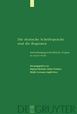 Fester Einband Die deutsche Schriftsprache und die Regionen von 
