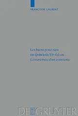 Fester Einband Les biens pour rien en Qohéleth 5,9-6,6 ou. La traversée d'un contraste von Françoise Laurent