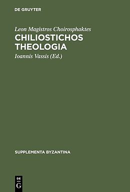 Fester Einband Chiliostichos Theologia von Leon Magistros Choirosphaktes