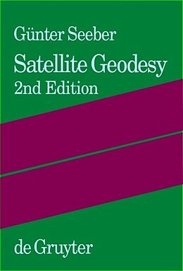 Fester Einband Satellite Geodesy von Günter Seeber