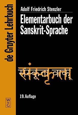 Fester Einband Elementarbuch der Sanskrit-Sprache von Adolf Friedrich Stenzler