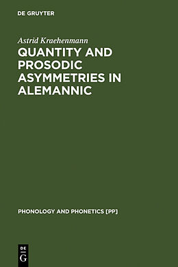 Fester Einband Quantity and Prosodic Asymmetries in Alemannic von Astrid Kraehenmann