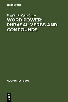 Livre Relié Word Power: Phrasal Verbs and Compounds de Brygida Rudzka-Ostyn
