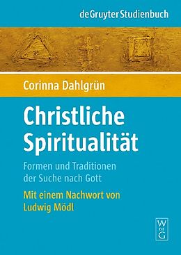 Kartonierter Einband Christliche Spiritualität von Corinna Dahlgrün