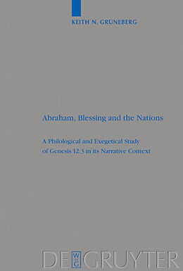 Fester Einband Abraham, Blessing and the Nations von Keith N. Grüneberg