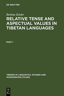 Livre Relié Relative Tense and Aspectual Values in Tibetan Languages de Bettina Zeisler