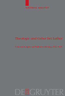 Fester Einband Theologie und Gebet bei Luther von Matthias Mikoteit