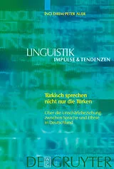 Fester Einband Türkisch sprechen nicht nur Türken von Peter Auer, Inci Dirim