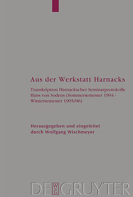 Fester Einband Aus der Werkstatt Harnacks von Adolf von Harnack