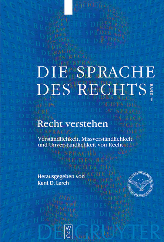 Die Sprache des Rechts / Recht verstehen