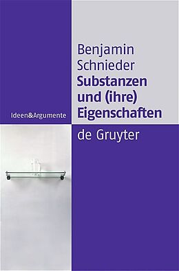 Kartonierter Einband Substanzen und (ihre) Eigenschaften von Benjamin Schnieder