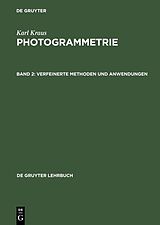 Fester Einband Karl Kraus: Photogrammetrie / Verfeinerte Methoden und Anwendungen von Karl Kraus