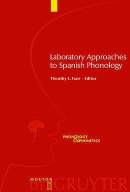 Livre Relié Laboratory Approaches to Spanish Phonology de Timothy L. Face