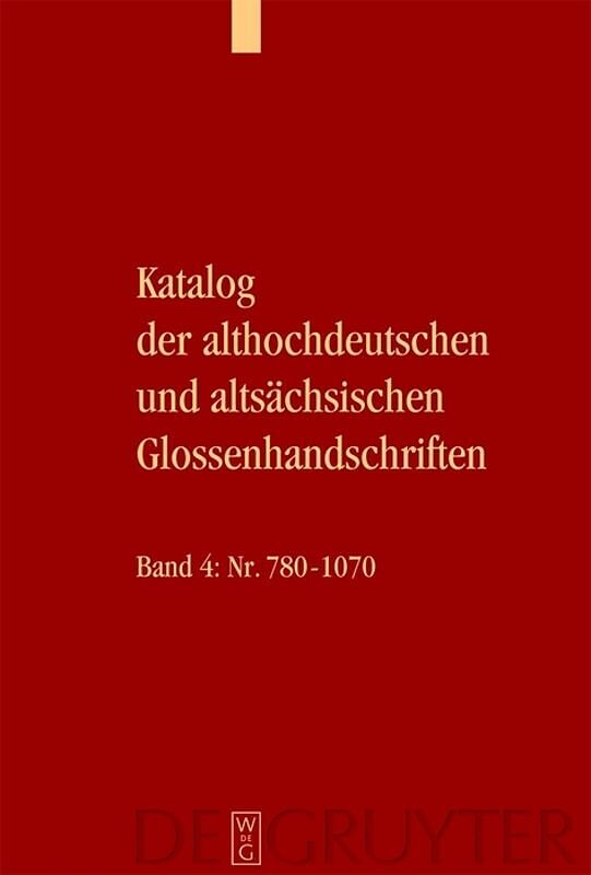 Katalog der althochdeutschen und altsächsischen Glossenhandschriften